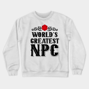 World's Greatest | NPC Crewneck Sweatshirt